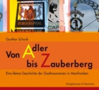 Könyv Von Adler bis Zauberberg Gunther Schunk