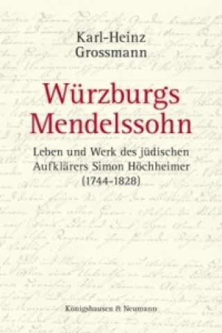 Kniha Würzburgs Mendelssohn Karl-Heinz Grossmann