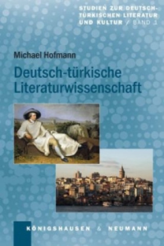 Книга Deutsch-türkische Literaturwissenschaft Michael Hofmann