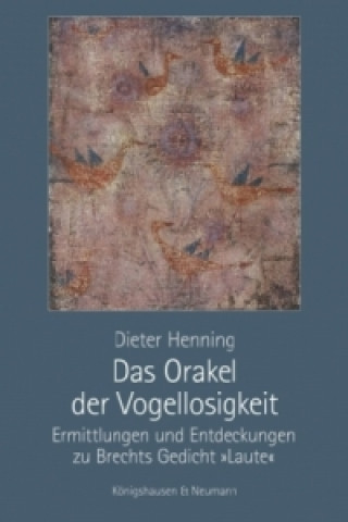 Kniha Das Orakel der Vogellosigkeit Dieter Henning