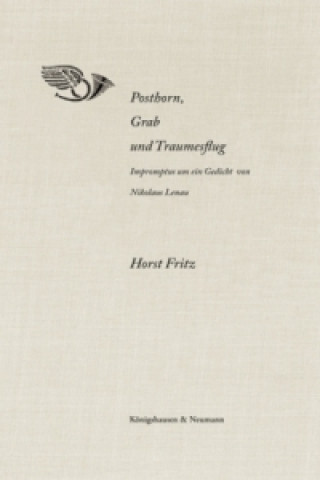 Βιβλίο Posthorn, Grab und Traumesflug Horst Egon Fritz