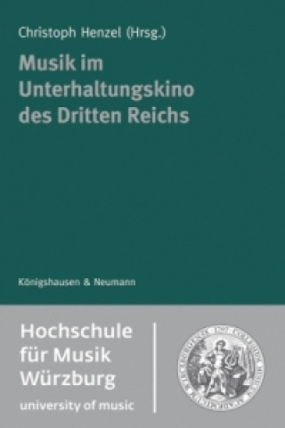 Kniha Musik im Unterhaltungskino des Dritten Reichs Christoph Henzel