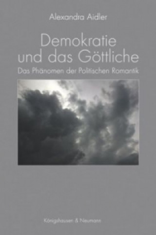 Buch Demokratie und das Göttliche Alexandra Aidler