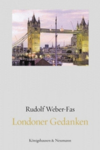 Könyv Londoner Gedanken Rudolf Weber-Fas