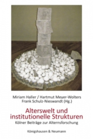 Книга Alterswelt und institutionelle Strukturen Miriam Haller