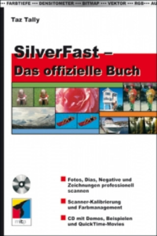 Knjiga SilverFast - Das offizielle Buch Taz Tally