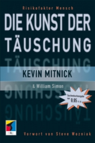 Knjiga Die Kunst der Täuschung Kevin D. Mitnick