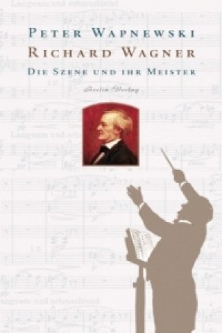 Kniha Richard Wagner Peter Wapnewski