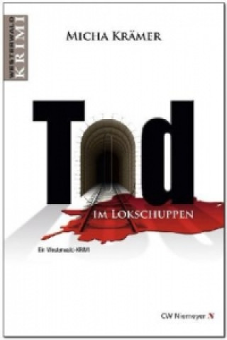 Kniha Tod im Lokschuppen Micha Krämer