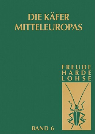 Книга Die Kafer Mitteleuropas, Bd. 6: Diversicornia (Lycidea-Byrrhidae) H. Freude