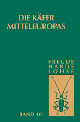 Kniha Die Kafer Mitteleuropas, Bd. 10: Bruchidae-Curculionidae I H. Freude