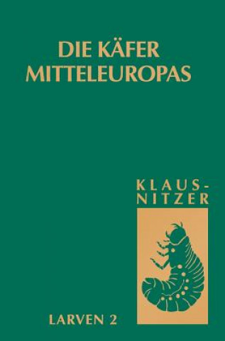 Kniha Die Kafer Mitteleuropas, Bd. L2: Myxophaga, Polyphaga 1 Bernhard Klausnitzer
