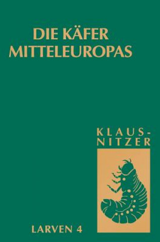 Kniha Die K fer Mitteleuropas, Bd. L4: Polyphaga 3 Bernhard Klausnitzer