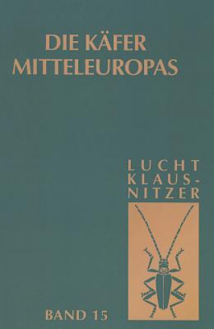 Kniha Die K fer Mitteleuropas, Bd. 15: 4. Supplementband Wilhelm Lucht