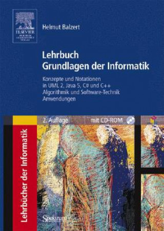 Książka Lehrbuch Grundlagen der Informatik Helmut Balzert