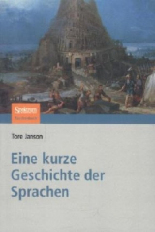 Kniha Eine kurze Geschichte der Sprachen Tore Janson