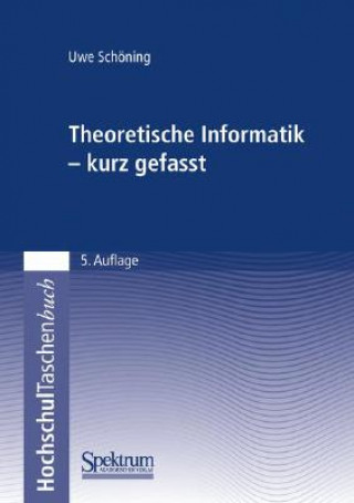 Carte Theoretische Informatik - Kurz Gefasst Uwe Schöning