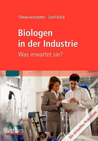 Kniha Biologen in Der Industrie: Was Erwartet Sie? Tilman Achstetter