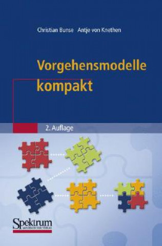 Könyv Vorgehensmodelle kompakt Christian Bunse
