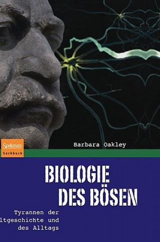 Könyv Biologie Des B sen Barbara Oakley