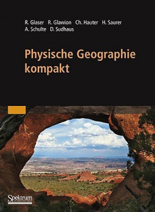 Knjiga Physische Geographie kompakt Rüdiger Glaser