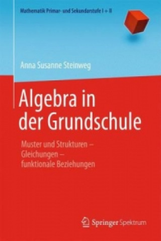 Könyv Algebra in der Grundschule Anna S. Steinweg