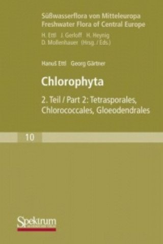 Kniha Suwasserflora von Mitteleuropa, Bd. 10: Chlorophyta II Hanus Ettl