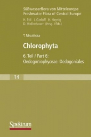 Kniha Suwasserflora von Mitteleuropa, Bd. 14: Chlorophyta VI Teresa Mrozinska