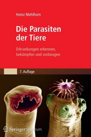 Kniha Die Parasiten der Tiere Heinz Mehlhorn