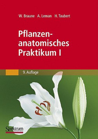 Kniha Pflanzenanatomisches Praktikum. Bd.1 Wolfram Braune