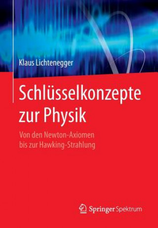 Buch Schlusselkonzepte Zur Physik Klaus Lichtenegger