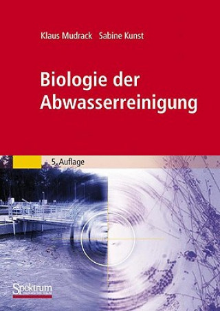 Kniha Biologie Der Abwasserreinigung Klaus Mudrack