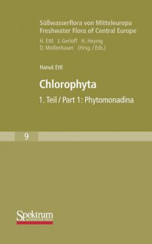 Carte S  wasserflora Von Mitteleuropa, Bd. 09: Chlorophyta I: Phytomonadina Hanus Ettl