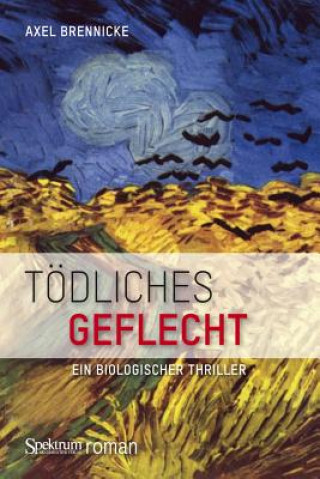 Книга Todliches Geflecht Axel Brennicke