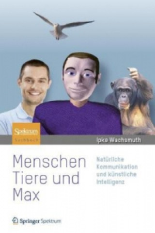 Könyv Menschen, Tiere und Max Ipke Wachsmuth