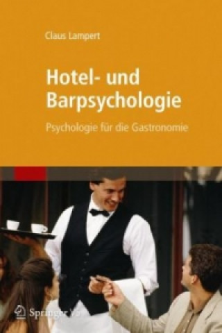 Kniha Hotel- und Barpsychologie Claus Lampert