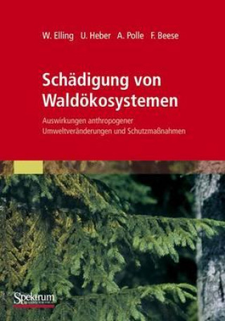 Könyv Schadigung Von Waldoekosystemen Wolfram Elling