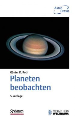 Kniha Planeten Beobachten Günter D. Roth