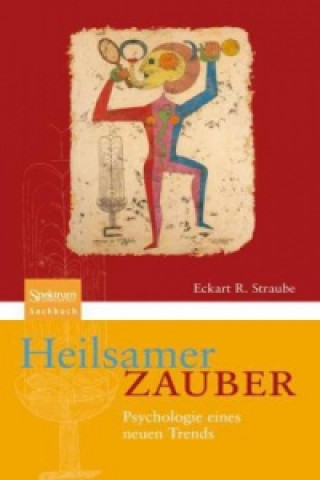 Kniha Heilsamer Zauber Eckart R. Straube