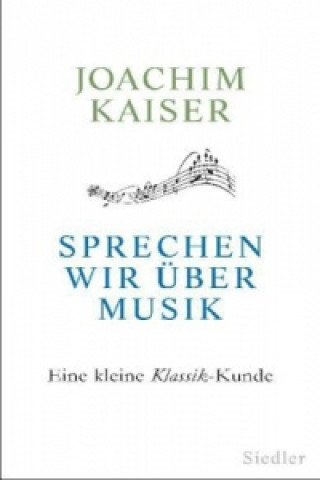 Buch Sprechen wir über Musik Joachim Kaiser