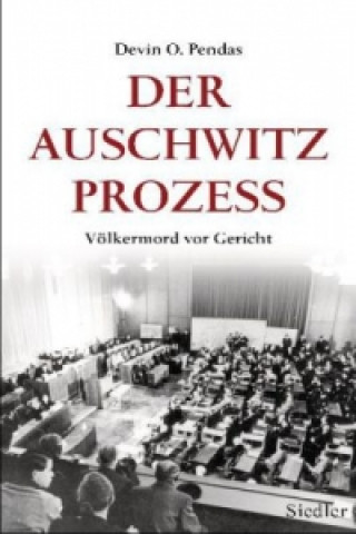 Kniha Der Auschwitz-Prozess Devin O. Pendas