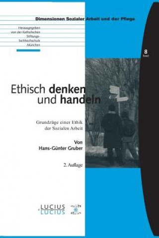 Książka Ethisch denken und handeln Hans G. Gruber