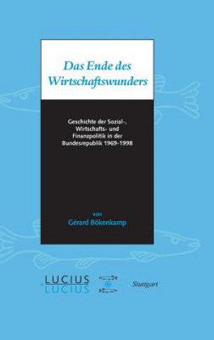 Książka Das Ende Des Wirtschaftswunders Gérard Bökenkamp