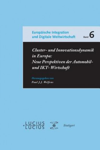 Carte Cluster- und Innovationsdynamik in Europa Paul J. J. Welfens