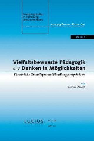 Книга Vielfaltsbewusste Padagogik und Denken in Moeglichkeiten Bettina Blanck