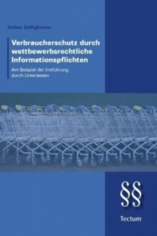 Kniha Verbraucherschutz durch wettbewerbsrechtliche Informationspflichten Volker Züllighoven