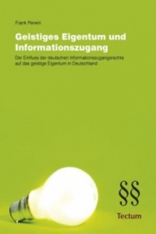Könyv Geistiges Eigentum und Informationszugang Frank Perwin