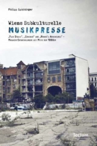 Buch Wiens subkulturelle Musikpresse Philipp Spichtinger