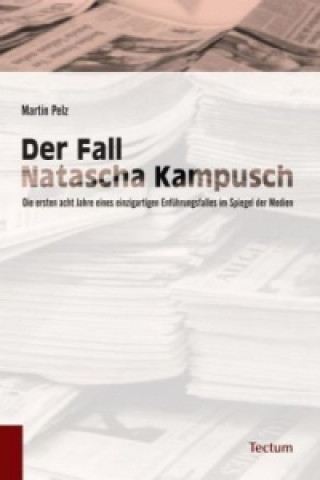 Carte Der Fall Natascha Kampusch Martin Pelz