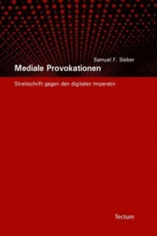 Βιβλίο Mediale Provokationen Samuel F Sieber